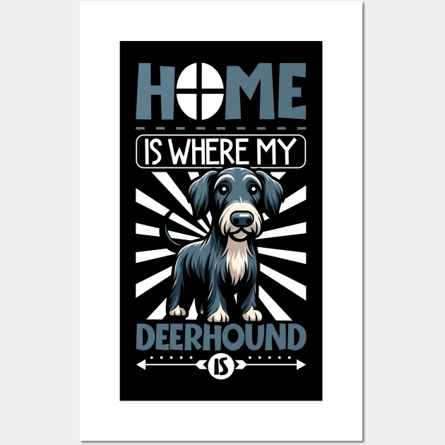 Home is with my Scottish Deerhound Wall Art by Modern Medieval Design
